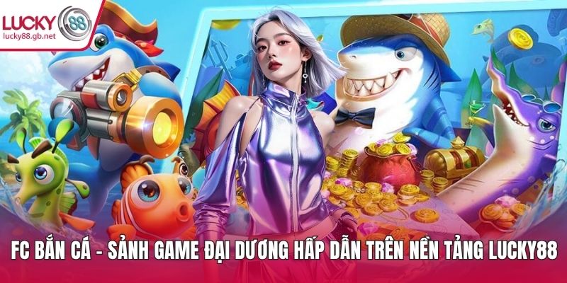 FC bắn cá