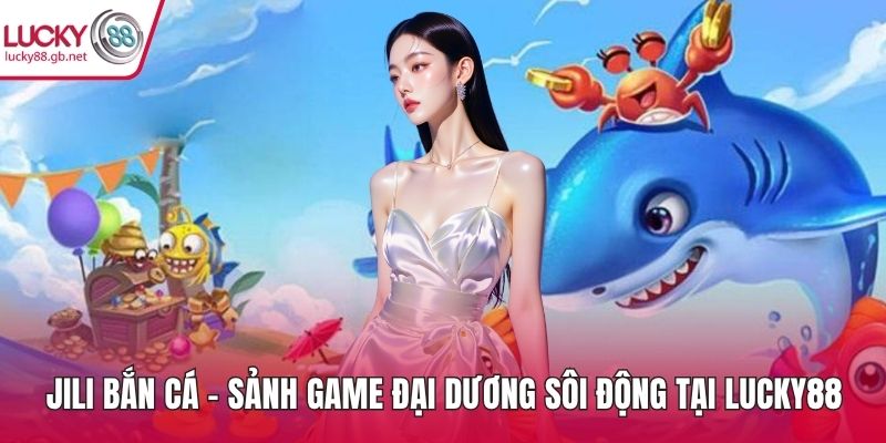 Jili bắn cá