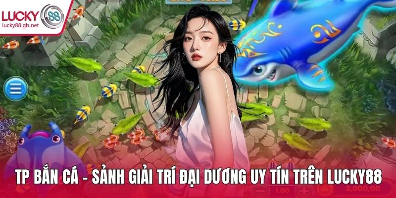 TP bắn cá